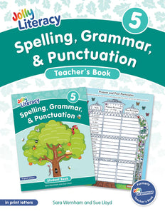 Jolly Literacy: Spelling, Grammar & Punctuation - Teacher's Book 5